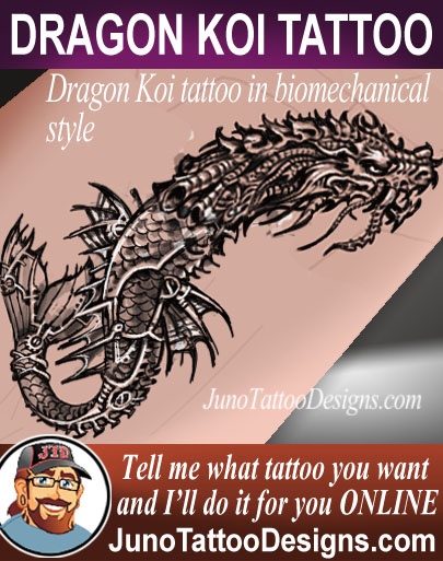 japanese dragon koi tattoo, biomechanical tattoo, junotattoodesigns